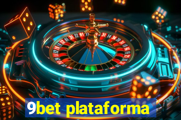 9bet plataforma